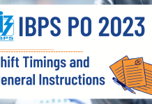IBPS PO shift timings and general instructions