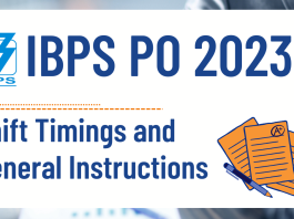 IBPS PO shift timings and general instructions