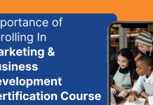 Importance of Enrolling in Marketing & Business Development Course