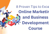 8 Proven Tips to Excel in Online Marketing and Business Development Course