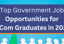 Top Government Job opportunities for B com Graduates