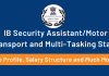Job Profile ans Sakary Structure of the IB security assistant/ Motor Transport and Multi tasking Staff, IB SA/MT and MTS