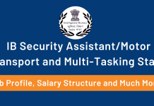 Job Profile ans Sakary Structure of the IB security assistant/ Motor Transport and Multi tasking Staff, IB SA/MT and MTS