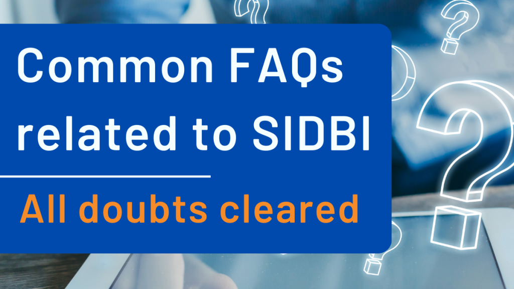 SIDBI FAQ