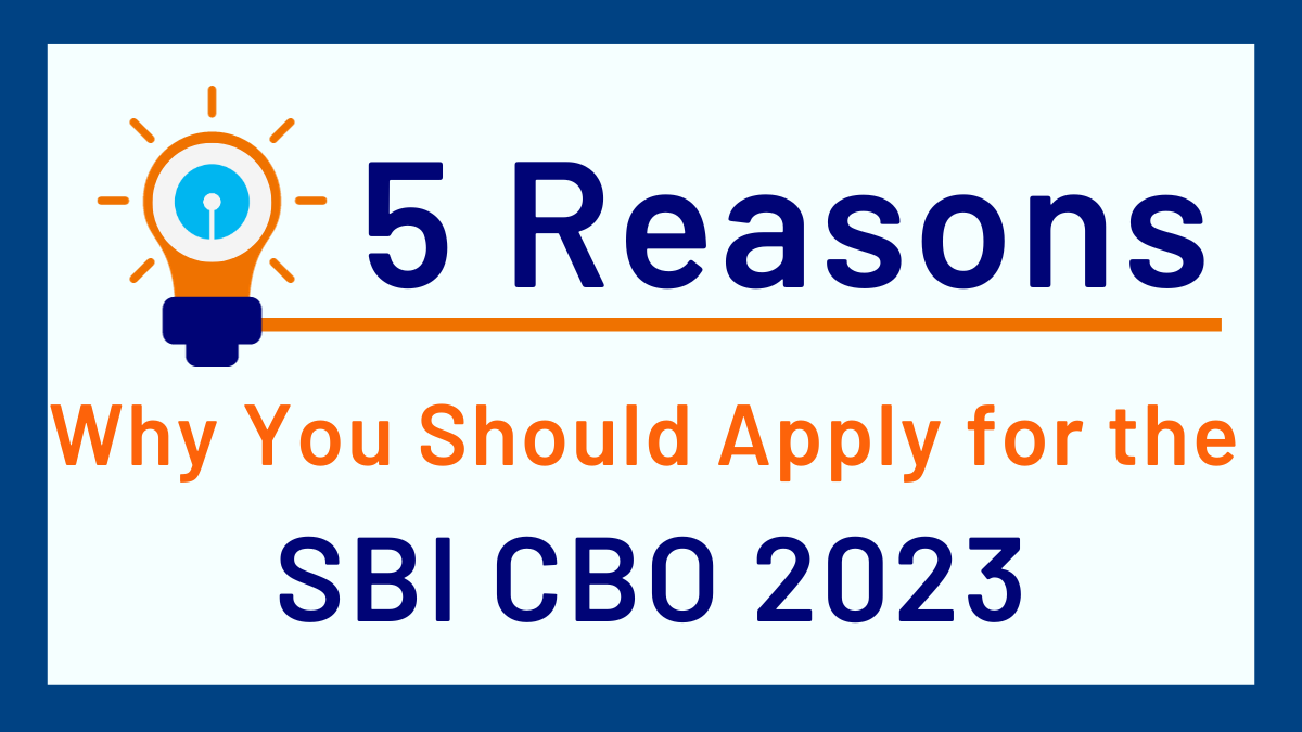 Why to apply for SBI CBO?
