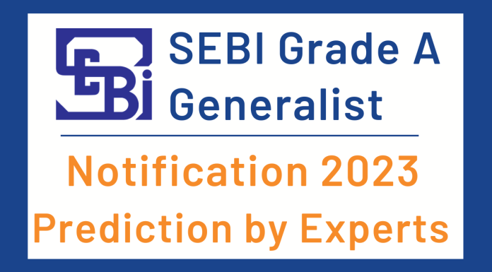 SEBI Grade A Generalist Officer Expected Notification 2023