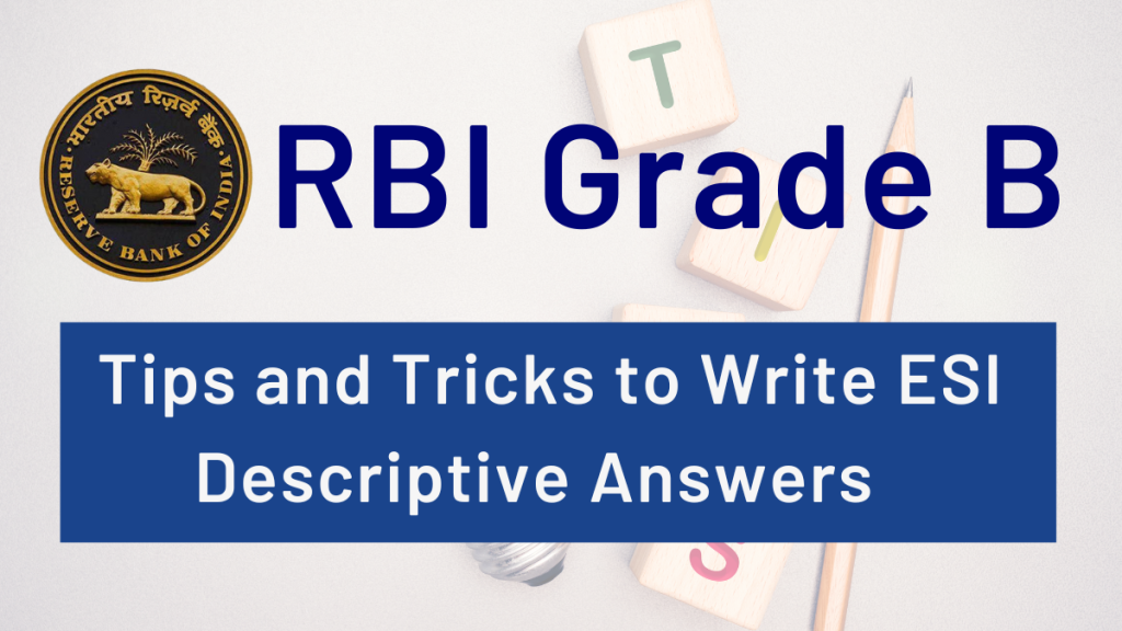 Economic Social Issue Descriptive ANswers, How to write descriptive answers in RBI Grade B, RBI Grade B Phase 2 exam, Descriptive answers in RBI Grade B, ESI, How to study ESI in RBI GRade B, How to answer ESI questions in the RBI Grade B Phase 2 exam.