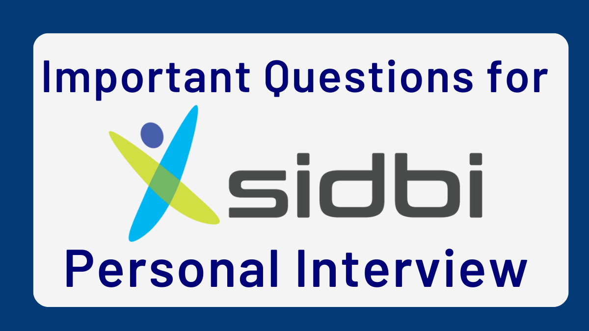 Important SIDBI Personal Interview Questions