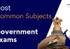 common subjects in government exams