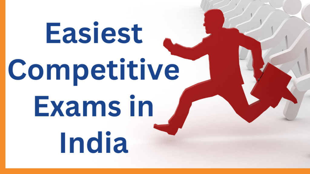 10 Easiest Competitive Exams in India