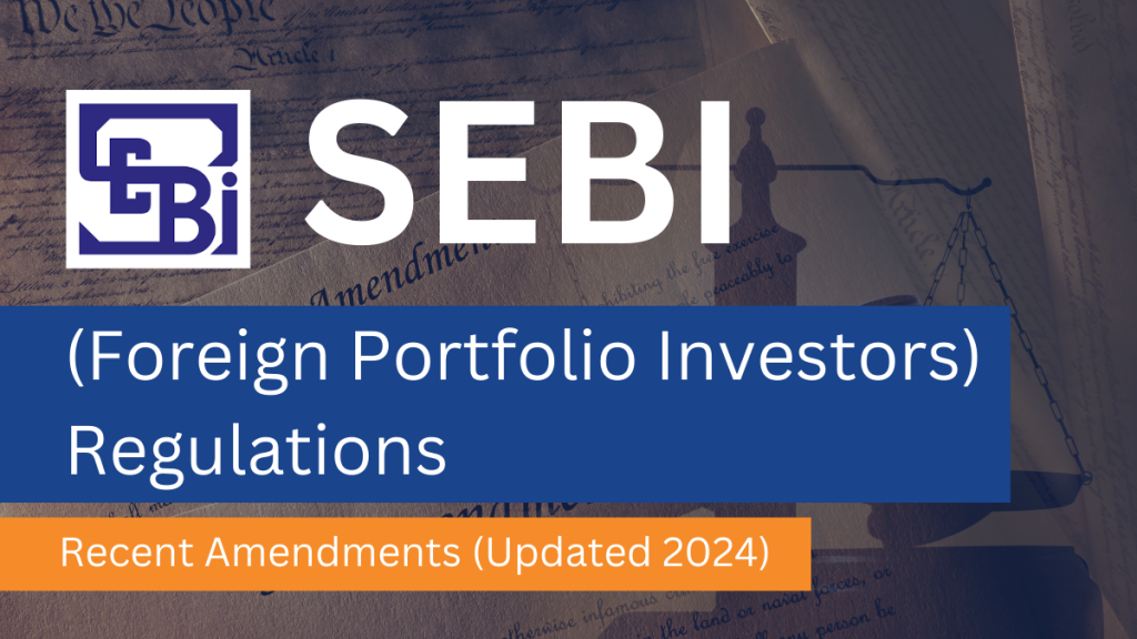 SEBI FPI Regulation Amendments 2023