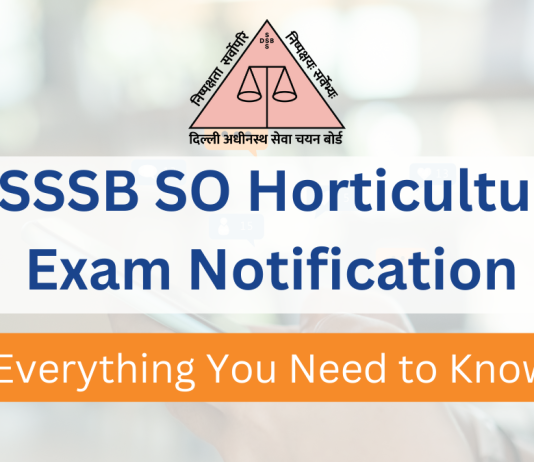 DSSSB SO Horticulture Exam Notification