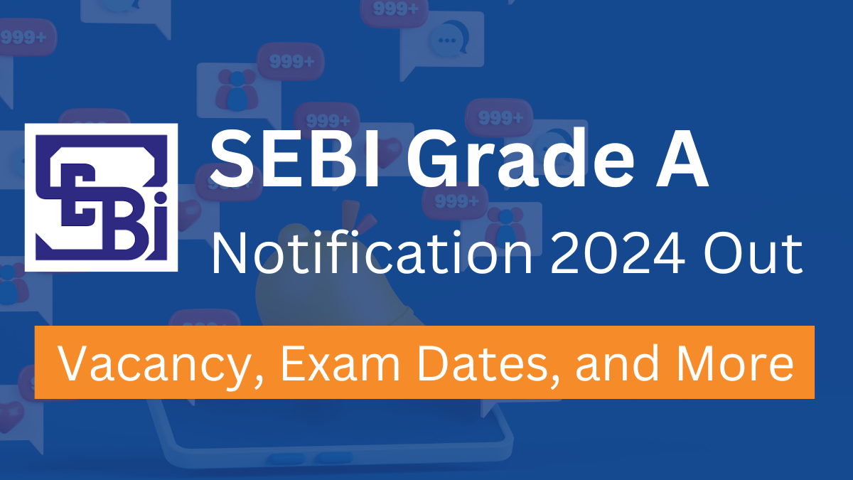 SEBI Grade A Exam Details 2024