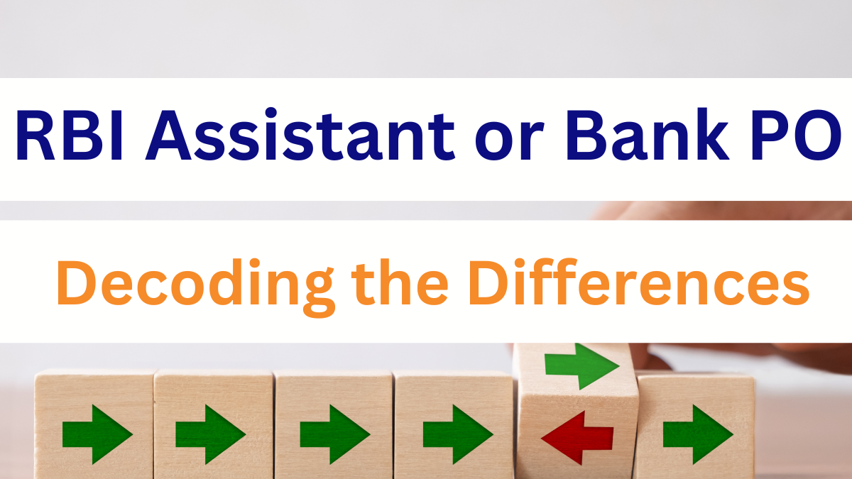 RBI Assistant or Bank PO, IBPS PO, SBI PO