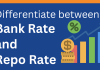Differences and Impact of Bank rate and Repo rate on economy