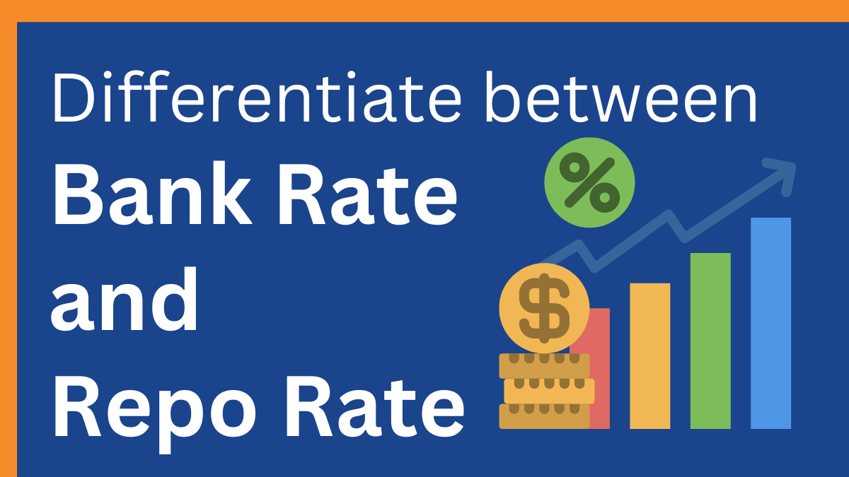 Differences and Impact of Bank rate and Repo rate on economy