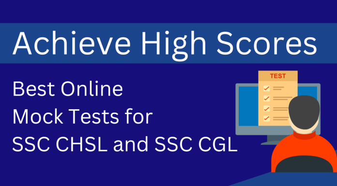 SSC CGL mock tests, SSC CHSL Mock tests, SSC CGL Exam, SSC CHSL Exam, SSC CGL and SSC CHSL, SSC Exam