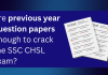 Previous Year Question Papers for SSC CHSL- enough or not?