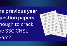 Previous Year Question Papers for SSC CHSL- enough or not?