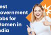 Best government jobs for women in India