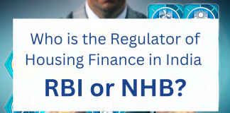 Regulator of Housing Finance, RBI or NHB?