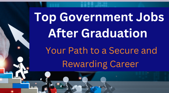 Top Government Jobs After Graduation: Your Path to a Secure and Rewarding Career