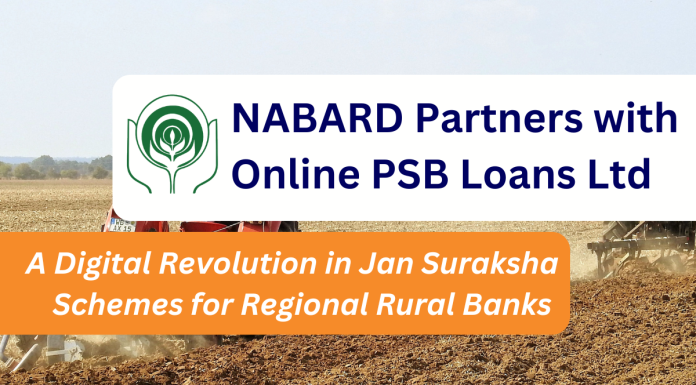 NABARD Partners with Online PSB Loans Ltd.: A Digital Revolution in Jan Suraksha Schemes for Regional Rural Banks
