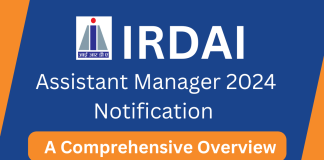 IRDAI Assistant Manager 2024 Notification: A Comprehensive Overview