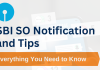 SBI SO Notification and Tips: Everything You Need to Know