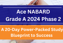 Ace NABARD Grade A 2024 Phase 2: A 20-Day Power-Packed Study Blueprint to Success
