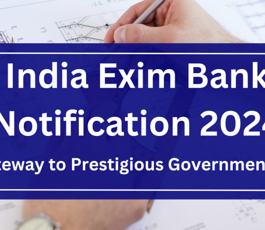 India Exim Bank Notification 2024: A Gateway to Prestigious Government Jobs