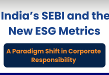 India’s SEBI and the New ESG Metrics: A Paradigm Shift in Corporate Responsibility