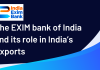 EXIM Bank's Role in India's Exports