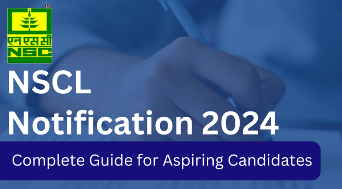 NSCL Notification 2024: Complete Guide for Aspiring Candidates