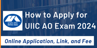 How to Apply for UIIC AO Exam 2024: Online Application, Link, and Fee