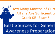 How Many Months of Current Affairs Are Sufficient to Crack SBI Exam? Best Sources for General Awareness Preparation 