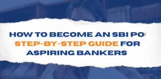 How to Become an SBI PO Step-by-Step Guide for Aspiring Bankers