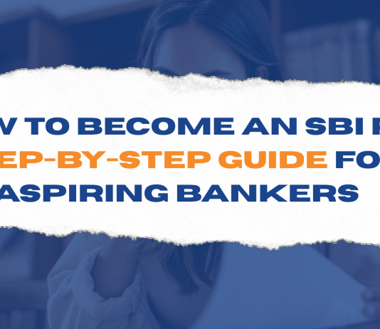 How to Become an SBI PO Step-by-Step Guide for Aspiring Bankers