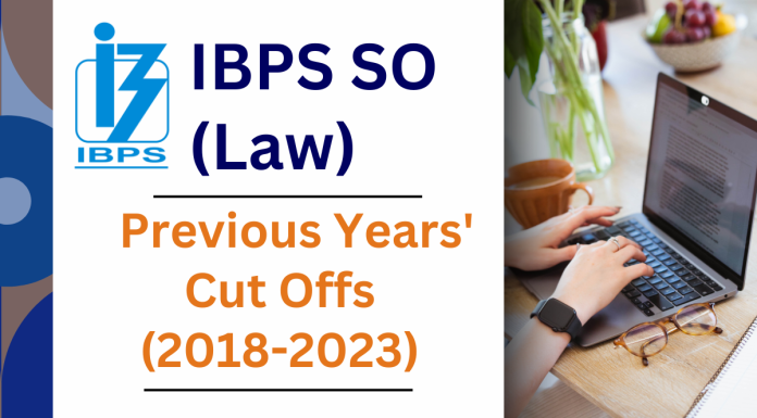 IBPS SO Law Previous Years' Cut Offs (2018-2023)