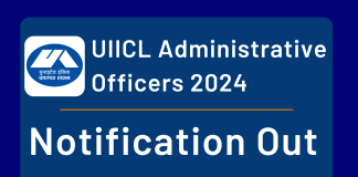 UIICL Administrative Officers Notification 2024 Out!