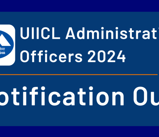 UIICL Administrative Officers Notification 2024 Out!