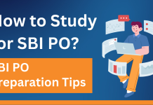 How to Study for SBI PO? SBI PO Preparation Tips 