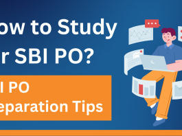 How to Study for SBI PO? SBI PO Preparation Tips 