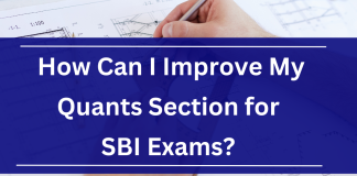 How Can I Improve My Quants Section for SBI Exams? 