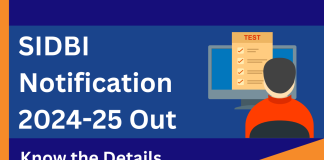 SIDBI Notification 2024-25 Out: Know the Details 