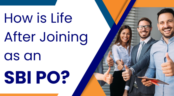 How is Life After Joining as an SBI PO? 