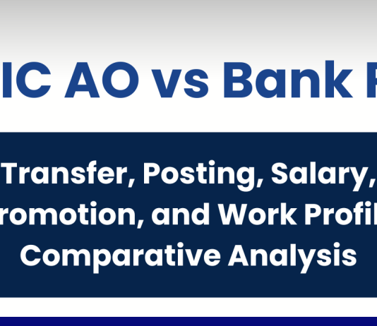 UIIC AO vs Bank PO: Transfer, Posting, Salary, Promotion, and Work Profile Comparative Analysis 
