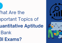 What Are the Important Topics of Quantitative Aptitude in Bank SBI Exam?