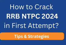 How to Crack RRB NTPC 2024 in First Attempt? Tips & Strategies 