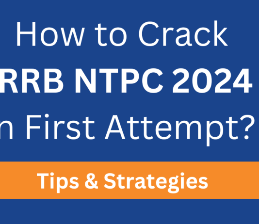 How to Crack RRB NTPC 2024 in First Attempt? Tips & Strategies 